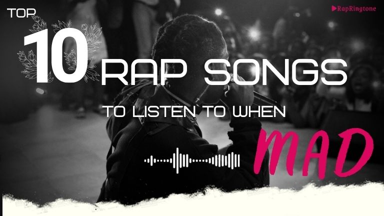 Top 10 Rap Songs to Listen to When Mad: You’re Channeling Emotions through Music